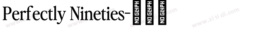 Perfectly Nineties字体转换 Perfectly Nineties字体转换
